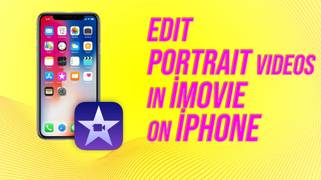 How to edit portrait videos in imovie on iphone Edit vertical videos on iphone YouTube