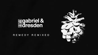 Gabriel \u0026 Dresden - Remedy (Remixed) | Full Album