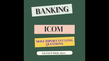 I.Com part 2 Principles of Banking 12 Most Important Long Questions 2023|12th Commerce Guess paper|
