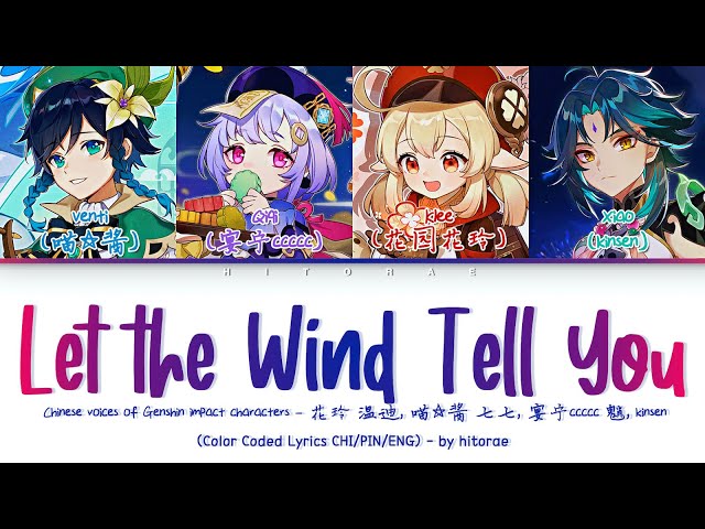 Genshin Fansong - Let The Wind Tell You (让风告诉你) Color Coded Lyrics CHI/PIN/ENG class=