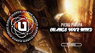 |TECH HOUSE| Piero Pirupa - Change Your Mind (Extended Mix)