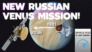 New Russian Venus Mission! Venera D to Launch in 2036 | Space News & Updates | NASA Venus Missions