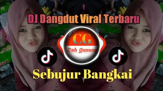 DJ Dangdut Viral Terbaru || Sebujur Bangkai || Slow Full Bass Horeg