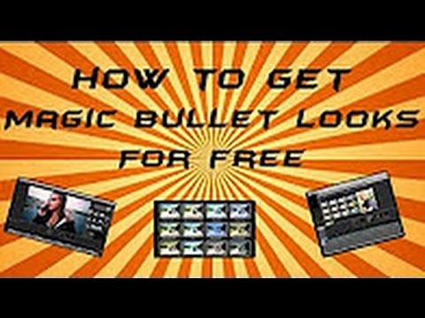 how to get magic bullet looks for free how to get magic bullet looks for free