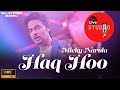 Haq hoo  micky narula  latest new song 2022  babli singh  shinestar ent