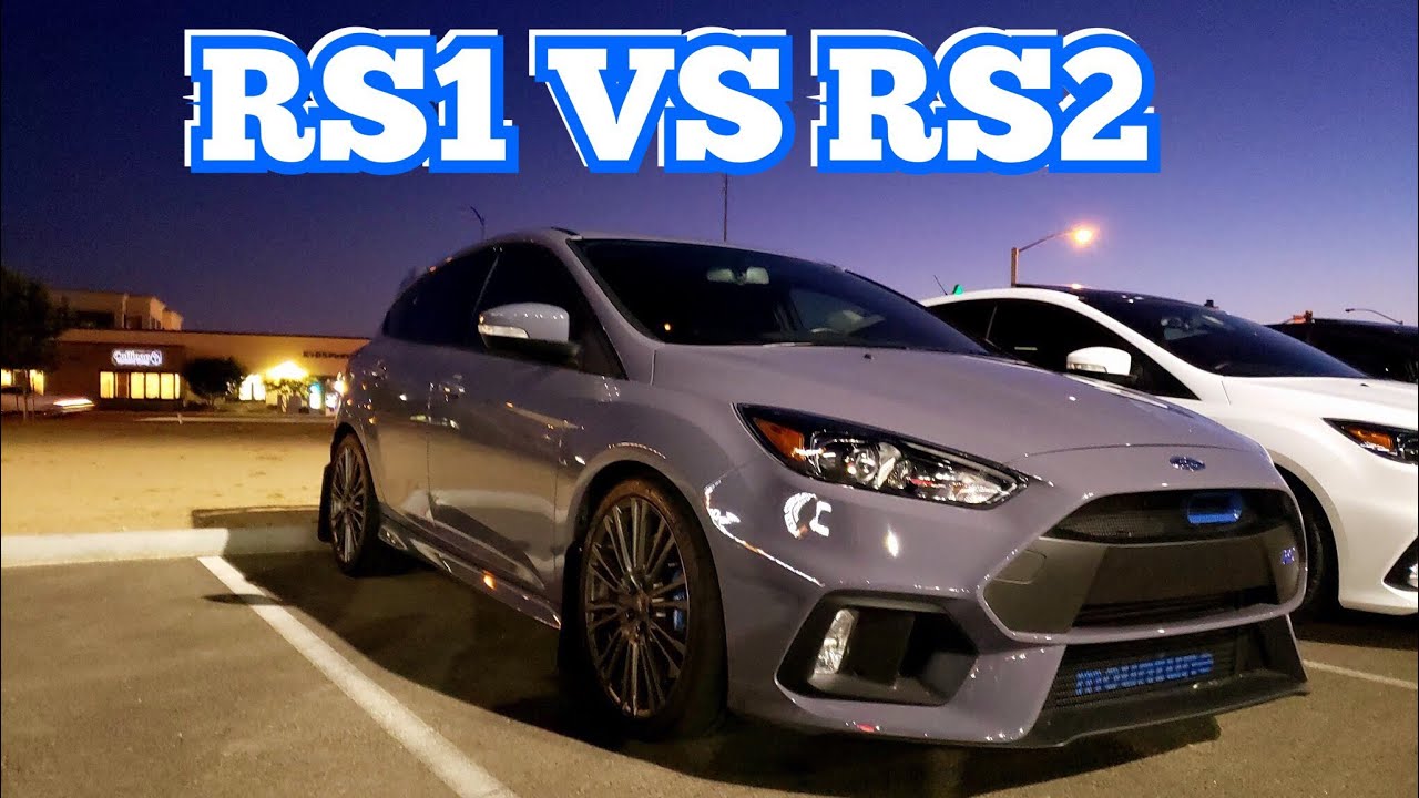 RS1 VS RS2 Packages 2017 Focus RS YouTube