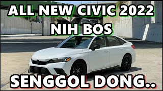 ALL NEW CIVIC 2022 NI BOS SENGGOL DONG