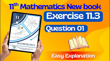 Class 11 Math Exercise 11.3 Question 1 | Chapter 11 New Book
