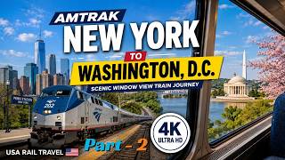 Amtrak New York to Washington DC Part 2 Scenic Train Journey in 4K USA Rail Travel