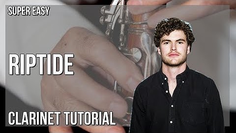 SUPER EASY: How to play Riptide  by Vance Joy on Clarinet (Tutorial)