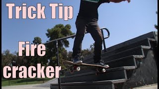 How To Firecracker On A Skateboard!