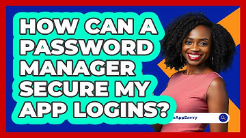 How Can a Password Manager Secure My App Logins?