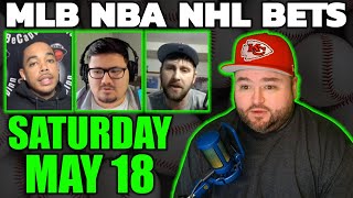 Live Bets With Kyle Kirms NBA WNBA MLB NHL Picks Saturday May 18