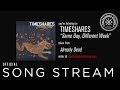 Timeshares - Same Day, Different Week (Official Audio)