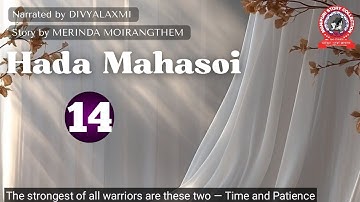 Hada Mahasoi (14) The strongest of all warriors are these two — Time and Patience