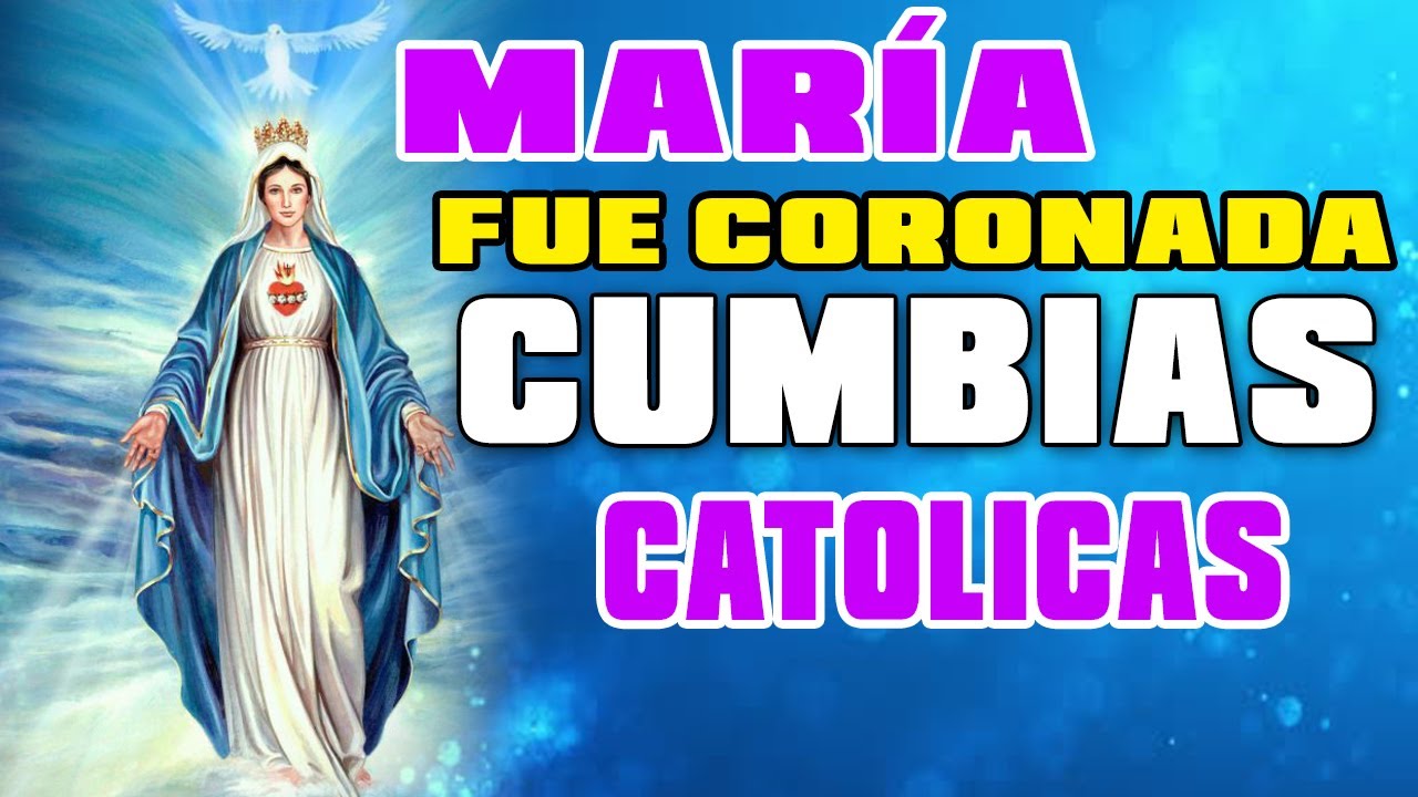 LAS MEJORES CUMBIAS CATOLICAS MIX  que AYUDAN  a estar FELIZ / cumbias musica A LA VIRGEN MARIA