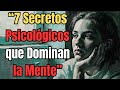 7 Secretos Poderosos de la Psicología que Influyen en las Personas | Psicología Profunda