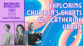 Exploring Children's Chart w/ Catherine Urban