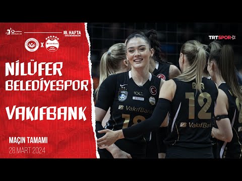 Maçın Tamamı | Nilüfer Belediyespor - VakıfBank “Vodafone Sultanlar Ligi”