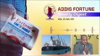 Addis Fortune Weekly Digest Vol. 27, No. 1371