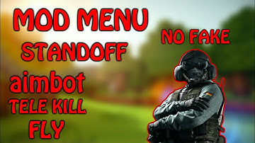 MOD MENU STANDOFF AIMBOT , TELEKILL , FLY  NO FAKE