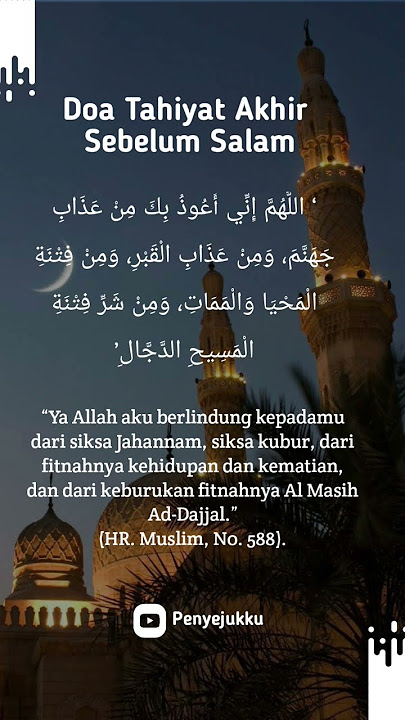 Doa Terhindar dari Fitnah Dajjal. Doa Tahiyat Akhir Sebelum Salam #doa #hrmuslim #doaterbaik #trend