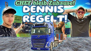 The boss stays home – Dennis is in charge!