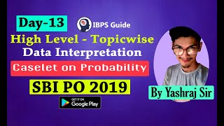 Caselet on Probability - High Level Topic wise - Data interpretation  - Day 13