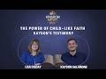 The Power of Child - Like Faith: Kaydon Salamone' Testimony | Lisa Dilday and Kaydon Salamone