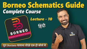 Borneo Schematics - Complete Course (HINDI) | Lecture 10 | Mobile Voltage