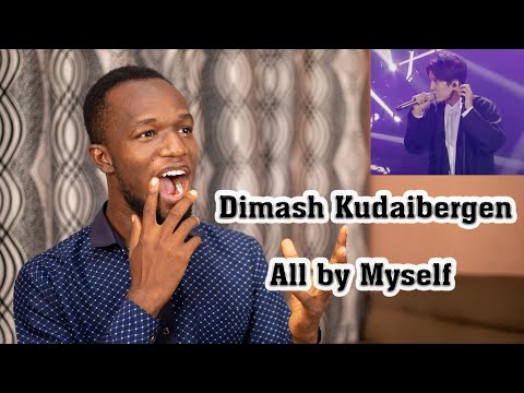 Dimash Kudaibergen — All by Myself (Reaction Video)