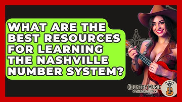 What Are The Best Resources For Learning The Nashville Number System? - Country Music Chronicles