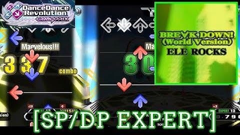 【DDR WORLD(GP)】 BRE∀K DOWN! (World Version) / ELE ROCKS [SP/DP EXPERT] 譜面確認 Play