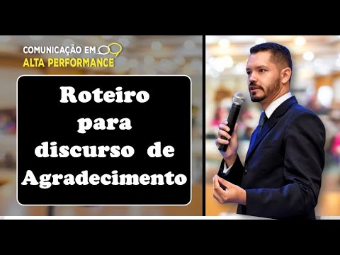 Vídeo: 3 maneiras de fazer um discurso de agradecimento