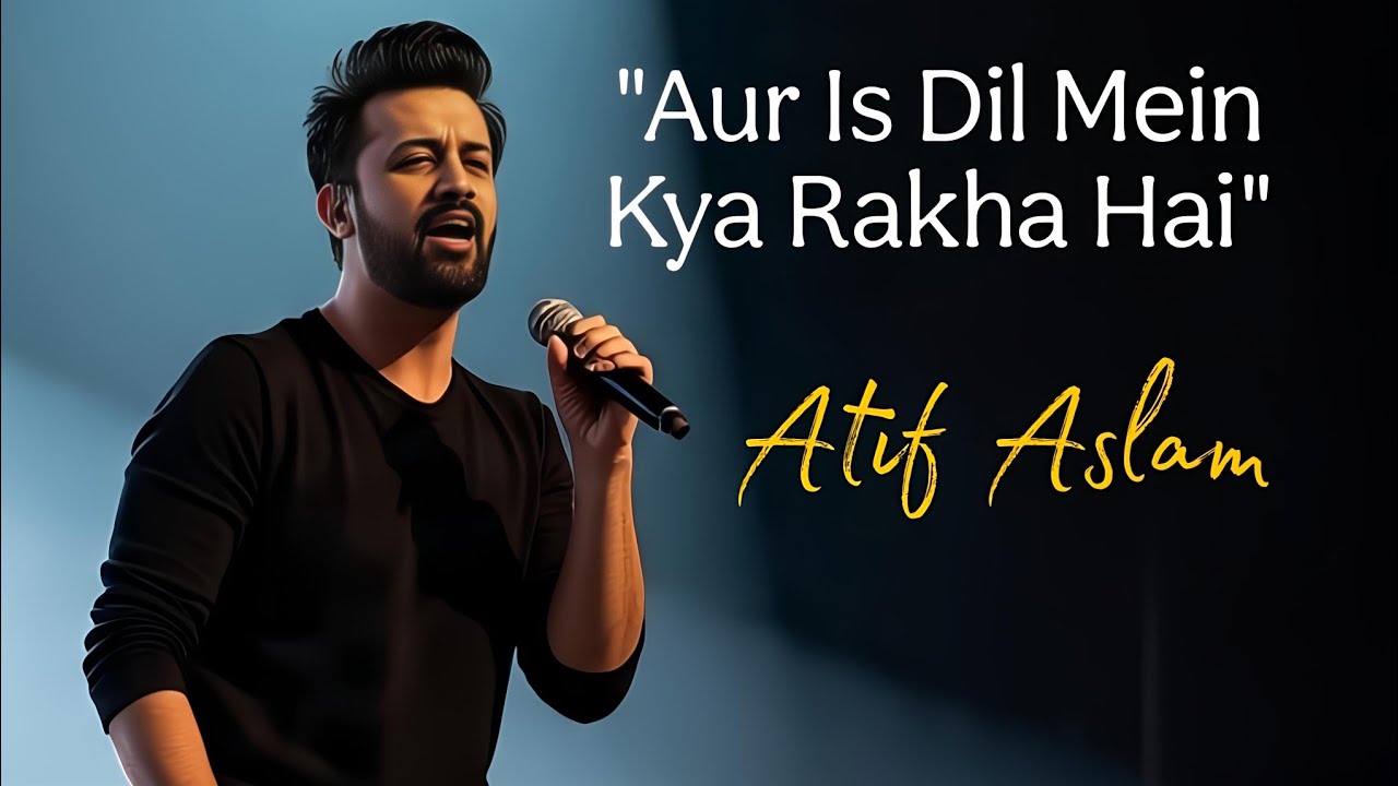 Aur Is Dil Mein Kya Rakha Hai | Atif Aslam Ai Cover Song | Hindi Hit Song | 