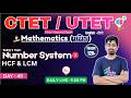 CTET/UTET 2026 Maths | HCF & LCM | Number System -02| Day - 45
