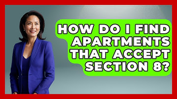 How Do I Find Apartments That Accept Section 8? - Learn About Economics