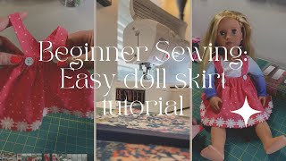 Easy Doll Skirt Tutorial! #beginnersewing #learntosew #dollclothes #sewingtutorialforbeginners