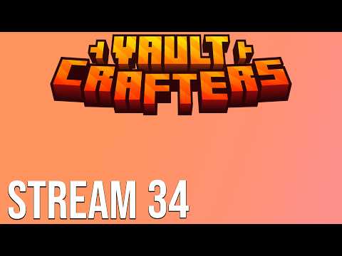 Vault Crafters SMP - VOD 34