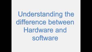 Understanding the difference between computer hardware and software