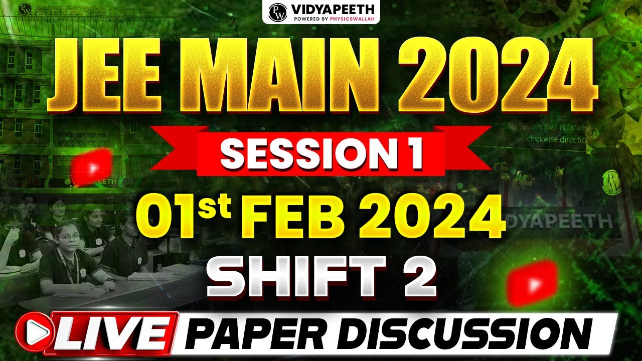 Live Paper Discussion & Analysis 🔥 JEE MAIN 2024 Session-1 | 1 Feb ...