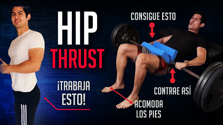 DESARROLLA TUS GLÚTEOS CON EL HIP THRUST PERFECTO / TÉCNICA DE EJERCICIOS