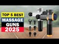 TOP 5 Best Massage Guns 2025 | High Power, Low Budget, and Everything In Between!