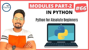 #66 Python Modules Part 2 | Python Tutorials for Beginners