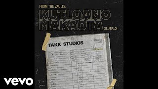 Kutloano Makaota - Fito (Official Audio)