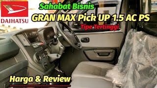 Harga / Review GRAN MAX PICK UP 1.5 AC PS 2023 power steering Tipe tertinggi  Terbaru #granmaxpickup