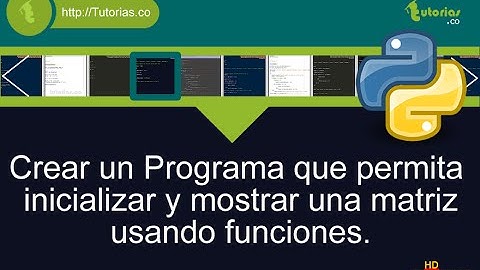 funciones – python (funcion inicializar, mostrar matriz)
