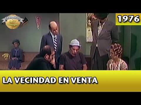 El Chavo | La Vecindad en Venta (Completo)
