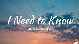 Alle Farben, feat. Flynn - I Need to Know (Lyrics)