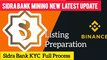 Sidra Bank Mining app new update SidraBank KYC Sidra bank Listing New Update Sidra bank crypto News